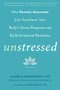 Unstressed (How Somatic Awareness Can Transform Your Body's Stress Response and Build Emotional Resilience) by Alane K. Daugherty, Habib Sadeghi, 9781684032839