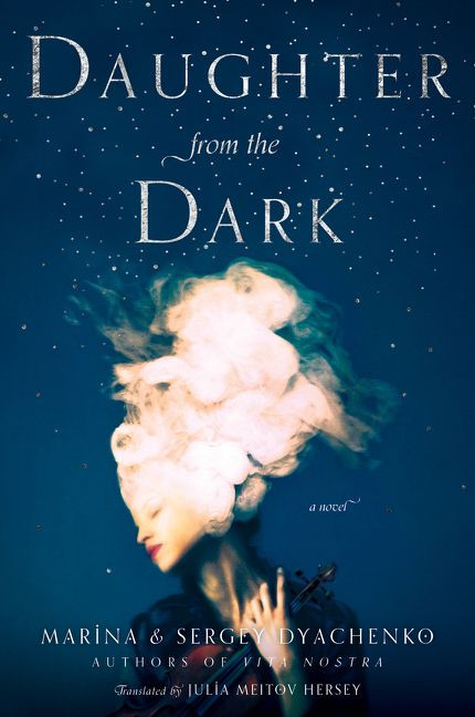 Daughter from the Dark (A Novel) by Marina & Sergey Dyachenko, 9780062916228