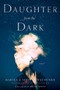 Daughter from the Dark (A Novel) by Marina & Sergey Dyachenko, 9780062916228