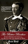 The Better Brother (Tom & George Custer and the Battle for the American West) by Roy Bird, 9781681623948