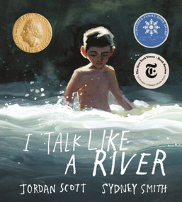 I Talk Like a River by Jordan Scott, Sydney Smith, 9780823445592