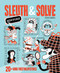 Sleuth & Solve (20+ Mind-Twisting Mysteries) by Ana Gallo, Victor Escandell, 9781452180076