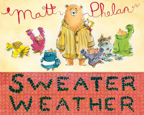 Sweater Weather by Matt Phelan, Matt Phelan, 9780062934147