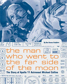 The Man Who Went to the Far Side of the Moon by Bea Uusma Schyffert, 9781452180236