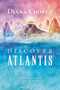 Discover Atlantis (A Guide to Reclaiming the Wisdom of the Ancients) by Diana Cooper, 9781844091041