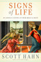 Signs of Life (40 Catholic Customs and Their Biblical Roots) by Scott Hahn, 9780385519496