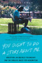 You Ought to Do a Story About Me (Addiction, an Unlikely Friendship, and the Endless Quest for Redemption) - 9780062935687 by Ted Jackson, 9780062935687