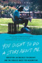 You Ought to Do a Story About Me (Addiction, an Unlikely Friendship, and the Endless Quest for Redemption) - 9780062935687 by Ted Jackson, 9780062935687