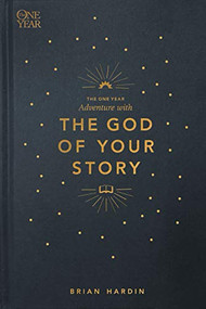 The One Year Adventure with the God of Your Story by Brian Hardin, 9781631468377
