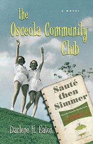 The Osceola Community Club by D.H. Eaton, 9781684422371