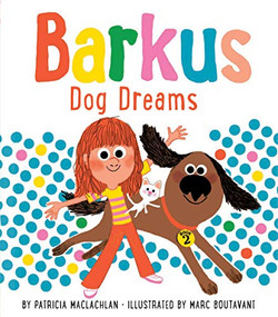 Barkus Dog Dreams (Book 2) - 9781452180809 by Marc Boutavant, Patricia MacLachlan, 9781452180809