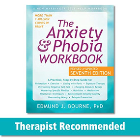 The Anxiety and Phobia Workbook by Edmund J. Bourne, 9781684034833