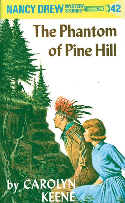 Nancy Drew 42: the Phantom of Pine Hill by Carolyn Keene, 9780448095424