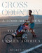 Cross Country (A 3,700-Mile Run to Explore Unseen America) by Rickey Gates, 9781452180885