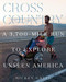 Cross Country (A 3,700-Mile Run to Explore Unseen America) by Rickey Gates, 9781452180885