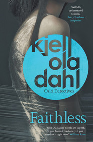 Faithless by Kjell Ola Dahl, Don Bartlett, 9781910633274
