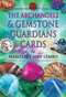 The Archangels and Gemstone Guardians Cards (Miniature Edition) by Margaret Ann Lembo, Richard Crookes, 9781844096909