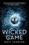 Wicked Game - 9781910633410 by Matt Johnson, 9781910633410