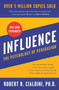 Influence, New and Expanded (The Psychology of Persuasion) by Robert B. Cialdini, PhD, 9780062937650