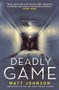 Deadly Game by Matt Johnson, 9781910633663