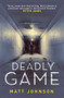 Deadly Game by Matt Johnson, 9781910633663