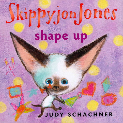 Skippyjon Jones Shape Up by Judy Schachner, 9780525479574