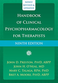 Handbook of Clinical Psychopharmacology for Therapists by John D. Preston, John H. O'Neal, Mary C. Talaga, Bret A. Moore, 9781684035151