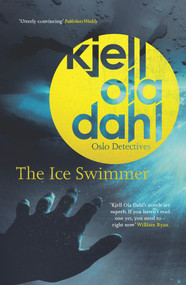 The Ice Swimmer by Kjell Ola Dahl, Don Bartlett, 9781912374076