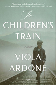 The Children's Train (A Novel) by Viola Ardone, Clarissa Botsford, 9780062940513