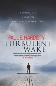 Turbulent Wake by Paul E. Hardisty, 9781912374717