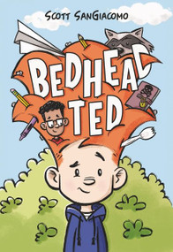 Bedhead Ted (A Graphic Novel) - 9780062941305 by Scott SanGiacomo, Scott SanGiacomo, 9780062941305