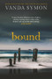 Bound by Vanda Symon, 9781913193522