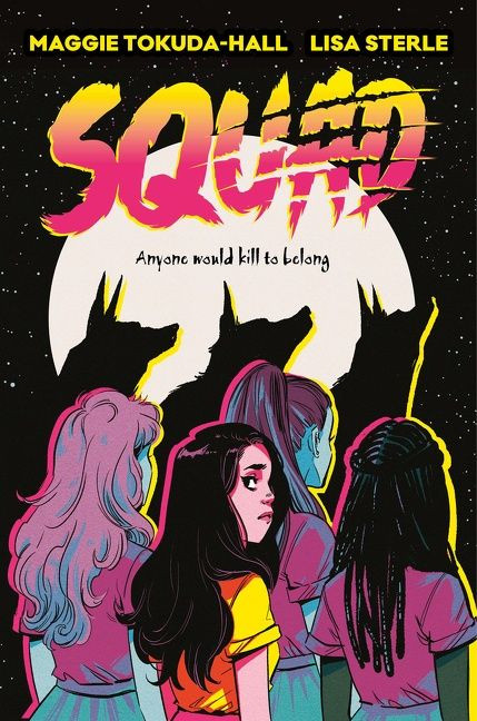 Squad (A Graphic Novel) - 9780062943156 by Maggie Tokuda-Hall, Lisa Sterle, 9780062943156
