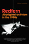 Redfern (Aboriginal activism in the 1970s) by Johanna Perheentupa, 9781925302295