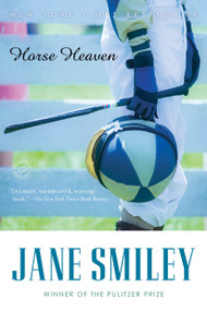 Horse Heaven (A Novel) by Jane Smiley, 9780449005415