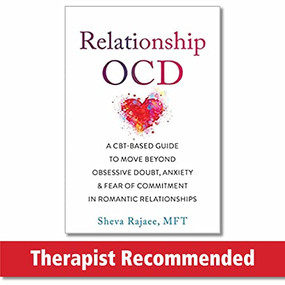 Relationship OCD (A  CBT-Based Guide to Move Beyond Obsessive Doubt, Anxiety, and Fear of Commitment in Romantic Relationships) by Sheva Rajaee, 9781684037919