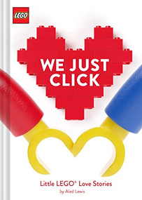 LEGO: We Just Click (Little LEGO® Love Stories) by Aled Lewis, 9781452182315