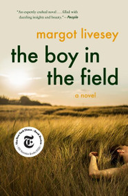 The Boy in the Field (A Novel) - 9780062946409 by Margot Livesey, 9780062946409