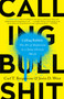 Calling Bullshit (The Art of Skepticism in a Data-Driven World) - 9780525509202 by Carl T. Bergstrom, Jevin D. West, 9780525509202