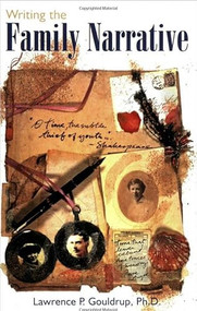 Writing the Family Narrative Workbook by Lawrence P. Gouldrup, 9780916489410
