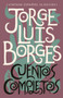 Cuentos completos / Complete Short Stories: Jorge Luis Borges - 9780525567127 by Jorge Luis Borges, 9780525567127