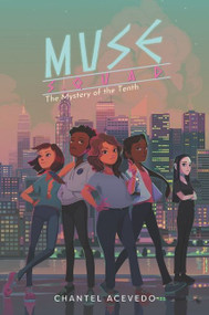 Muse Squad: The Mystery of the Tenth by Chantel Acevedo, 9780062947727