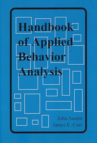 Handbook of Applied Behavior Analysis by John Austin, James Carr, 9781878978349