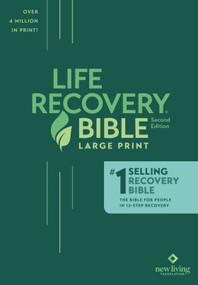 NLT Life Recovery Bible, Second Edition, Large Print (Softcover) by New Living Translation, Tyndale, 9781496427571