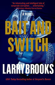 Bait and Switch - 9781620454534 by Larry Brooks, 9781620454534