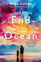 The End of the Ocean (A Novel) by Maja Lunde, Diane Oatley, 9780062951380