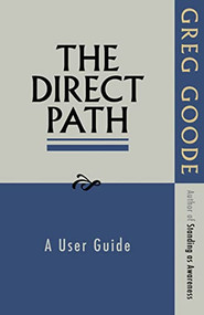 The Direct Path (A User Guide) by Greg Goode, 9781908664020