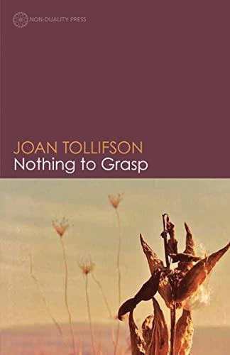 Nothing to Grasp by Joan Tollifson, 9781908664242