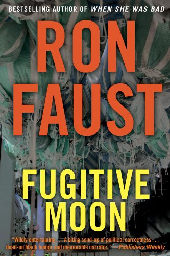 Fugitive Moon - 9781620454404 by Ron Faust, 9781620454404