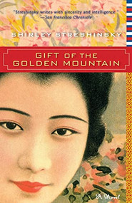 Gift of the Golden Mountain - 9781618580221 by Shirley Streshinsky, 9781618580221
